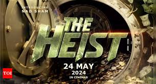 The Heist' set to redefine thrillers ...